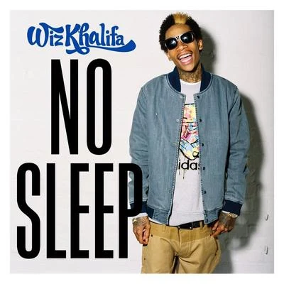 Wiz Khalifa No Sleep