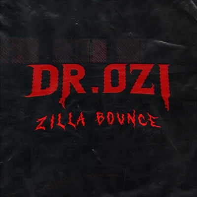 Zilla Bounce 专辑 Dr. Ozi