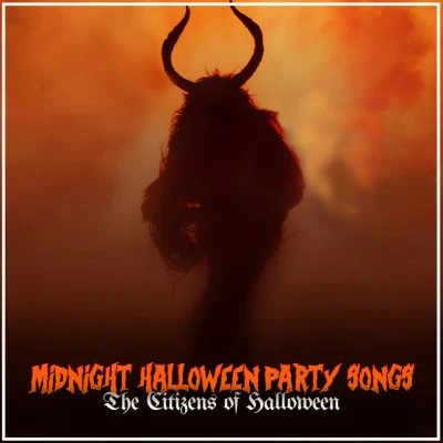 Midnight Halloween Party Songs 专辑 The Citizens of Halloween