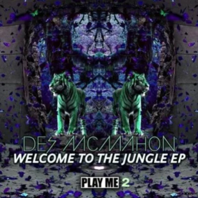 Welcome To The Jungle EP 专辑 Des McMahon