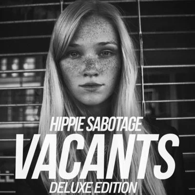 Vacants (Deluxe Edition) 专辑 Hippie Sabotage