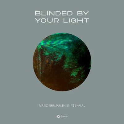 Blinded By Your Light 專輯 Tishmal