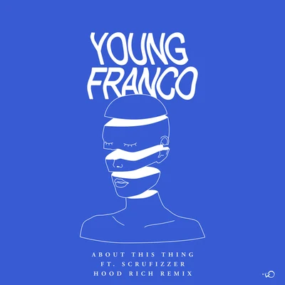 About This Thing (Hood Rich Remix) 專輯 Young Franco/Pell/Dana Williams