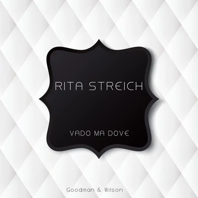 Vado Ma Dove 專輯 Rita Streich