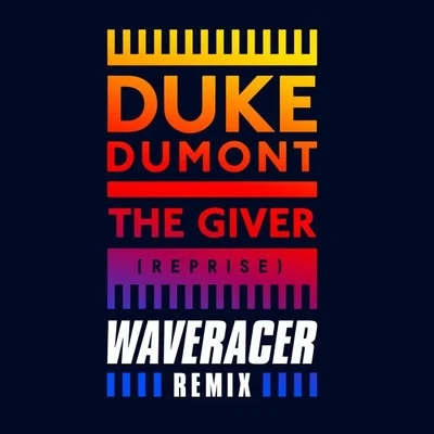 The Giver (Reprise) (Wave Racer Remix) 專輯 Wave Racer