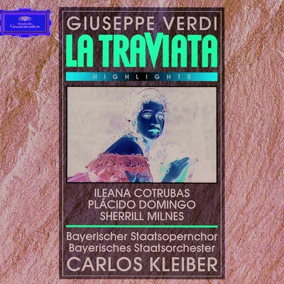 Verdi: La Traviata - Highlights 專輯 Luigi De Corato/Ileana Cotrubas/Wiener Philharmoniker/Carlo Maria Giulini/Wiener Staatsopernchor