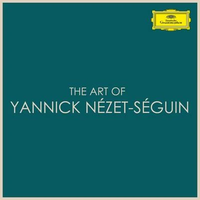 The Art of Yannick Nézet-Séguin 專輯 Yannick Nézet-Séguin