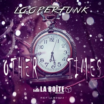 Other Times 专辑 Looperfunk/Jerry Ropero