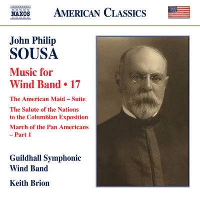 Sousa: Music for Wind Band, Vol. 17 專輯 Keith Brion