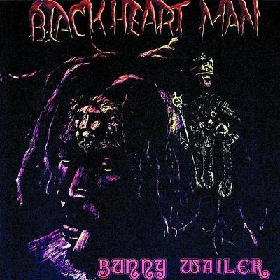 Blackheart Man 专辑 Bunny Wailer/Wailing Souls