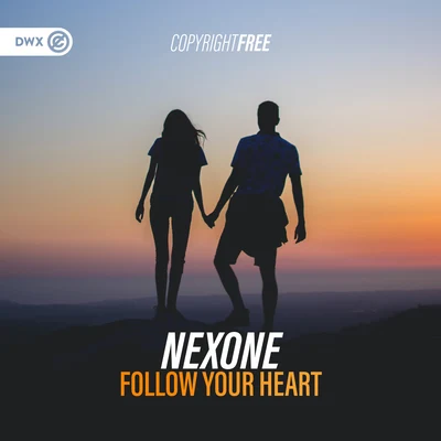 Follow Your Heart 专辑 Nexone