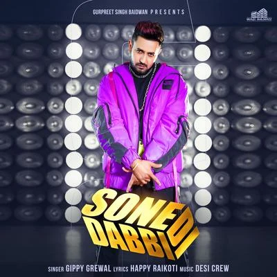 Sone Di Dabbi 专辑 Gippy Grewal