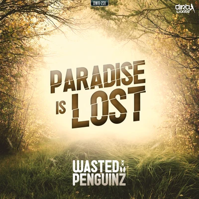 Wasted Penguinz Paradise Is Lost