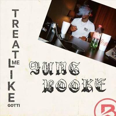 Treat Me Like Gotti 專輯 Yung Booke