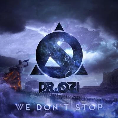 We Don&#x27;t Stop (Cold Mix) 专辑 Dr. Ozi