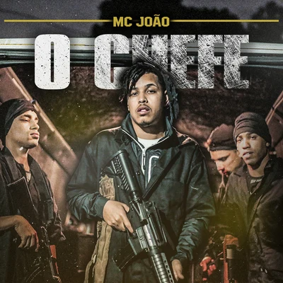 O Chefe 專輯 Mc Menor da Vg/Mc João