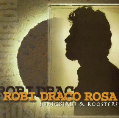 Songbirds Roosters 專輯 Draco Rosa