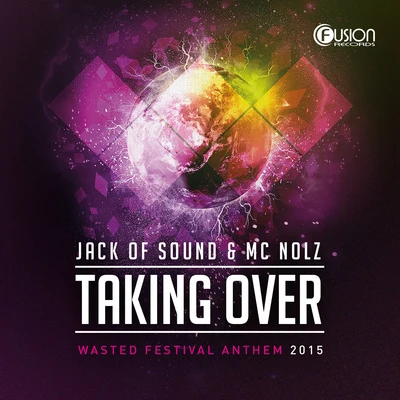 Taking Over (Wasted Festival Anthem 2015) 专辑 EZG/Jack of Sound