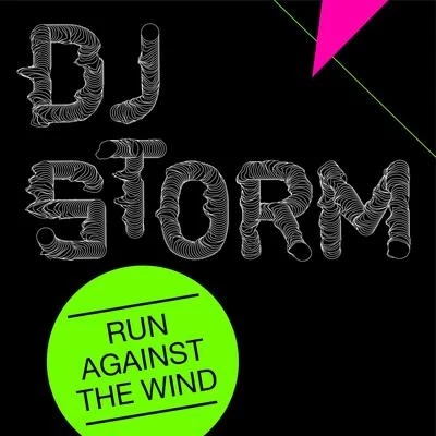 Run Against The Wind 專輯 DJ A-Boogie/DJ Darien/Dj Fire/DJ Raz/DJ Rock