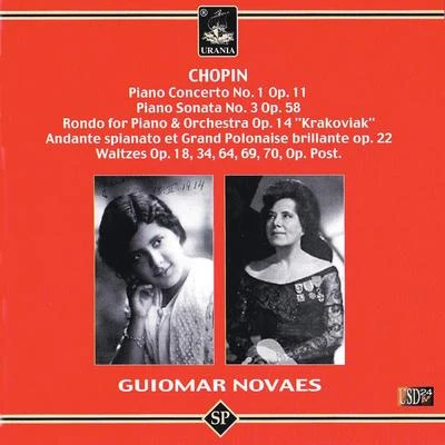 Chopin: Piano Concerto No. 1, Piano Sonata No. 3, Rondo for Piano Orchestra 专辑 Guiomar Novaes