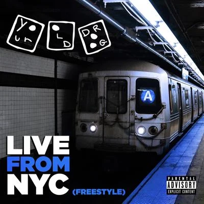 Live from NYC (Freestyle) 專輯 Your Old Droog