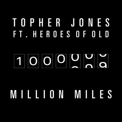 Million Miles 專輯 Topher Jones