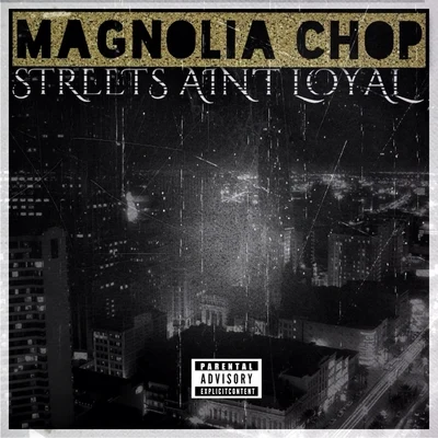 street saint loyal - single 專輯 Magnolia Chop/Sweetz