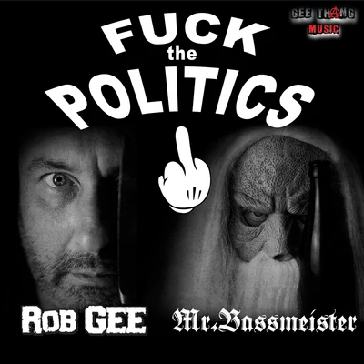 Rob Gee **** the Politics