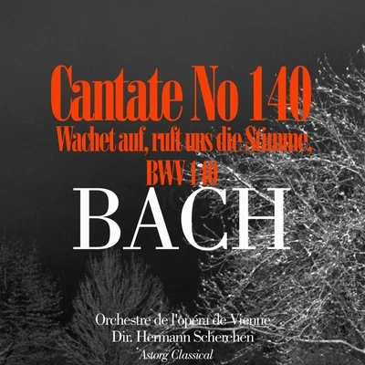 Bach: Cantate No. 140 Wachet Auf 專輯 Hermann Scherchen/Orchester der Wiener Staatsoper/Mimi Coertse/Lucretia West