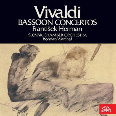 Dagmar ZsapkaSlovak Chamber OrchestraAntonio VivaldiBohdan WarchalJozef Zsapka Vivaldi: Bassoon Concertos