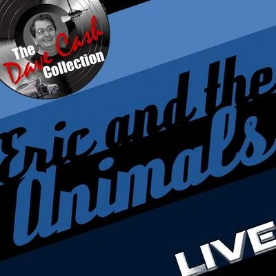 Eric and the Animals Live - [The Dave Cash Collection] 專輯 The Animals/Eric Burdon