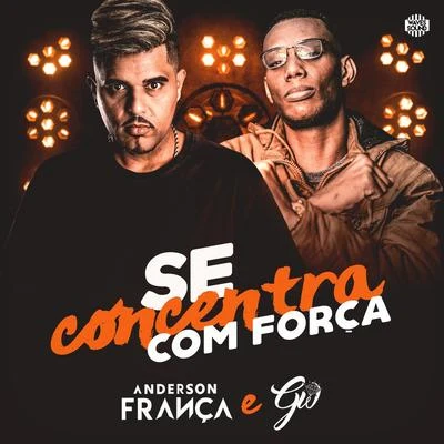 Se Concentra Com Força 专辑 Mc Gw/Mc Kalzin/MC Eidrian