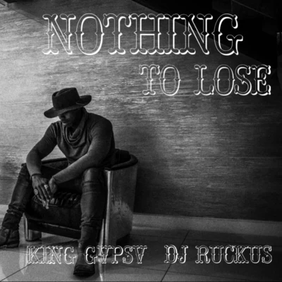 Nothing to Lose 專輯 KiNG GVPSV