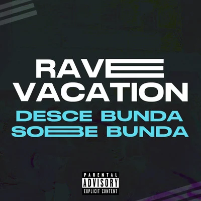 Rave vacation, desce bunda sobe bunda 專輯 DJ DS/MC Levin