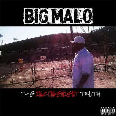 The Inconvenient Truth 專輯 B.I.G. Malo