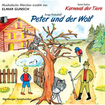 Serge Prokofieff: Peter und der Wolf & Saint-Saëns: Karneval der Tiere 專輯 Klauspeter Seibel/Nurnberger Symphoniker