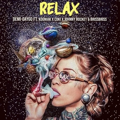 Relax (feat. Kogniak, Coki, Johnny Rocket & Bris Bris) 專輯 Coki