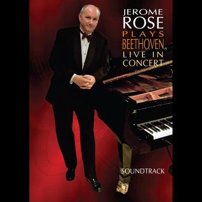 Jerome Rose Plays Beethoven Live in Concert - Soundtrack 專輯 Jerome Rose