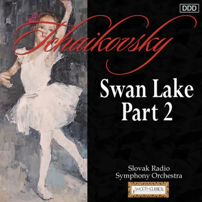 Vladimir GrishkoUkraine State Radio Symphony OrchestraPyotr Ilyich TchaikovskyVladimir Sirenko Tchaikovsky: Swan Lake, Part II