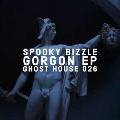 Gorgon EP 专辑 Nu Klear/Spooky Bizzle