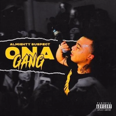 Ona Gang 专辑 Almighty Suspect/JP Cali Smoov/Rico Recklezz