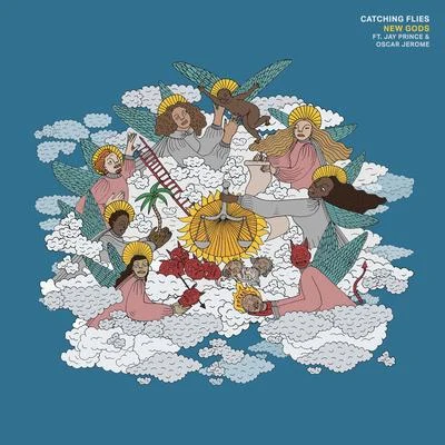 Catching Flies New Gods (feat. Jay Prince & Oscar Jerome)