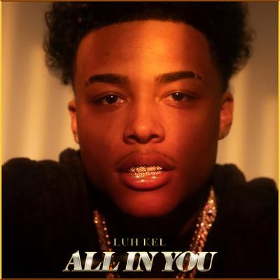 All In You 专辑 Luh Kel/HXLLYWOOD/Toosii