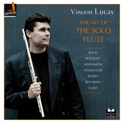 vincent lucasLaurent Blanquart The Art of the Solo Flute: Vincent Lucas