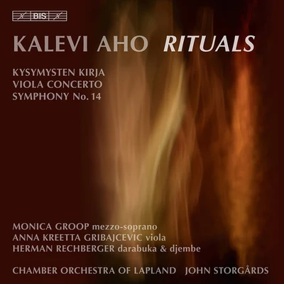 AHO, K.: Kysymysten KirjaViola ConcertoSymphony No. 14, "Rituaaleja" (Rituals) (Lapland Chamber Orchestra, Storgards) 專輯 Duncan McTier/Marcus Ullmann/Cecilia Zilliacus/John Storgårds/Vladimir Mendelssohn