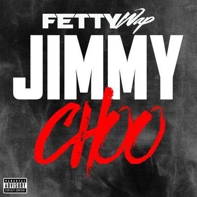 Jimmy Choo 专辑 Nick Beezy/Fetty Wap