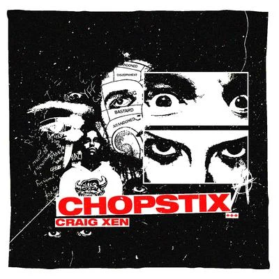 Chopstix 专辑 Craig Xen/PHVZES