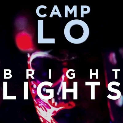 Bright Lights 專輯 Camp Lo