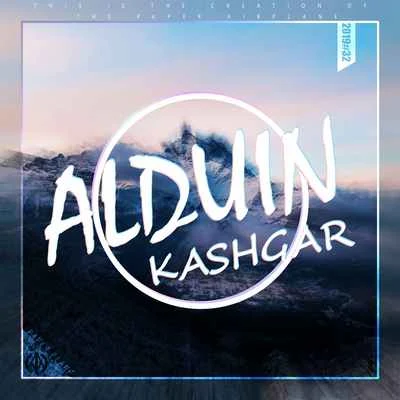 Kashgar 專輯 Alduin