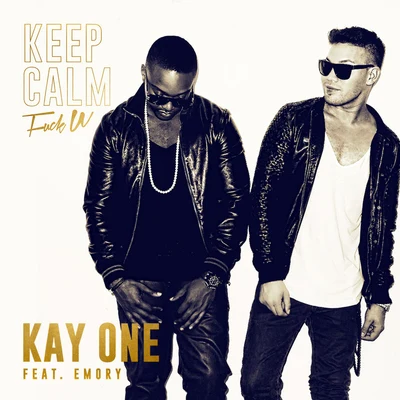 Keep Calm (**** U) 專輯 23/Kay One